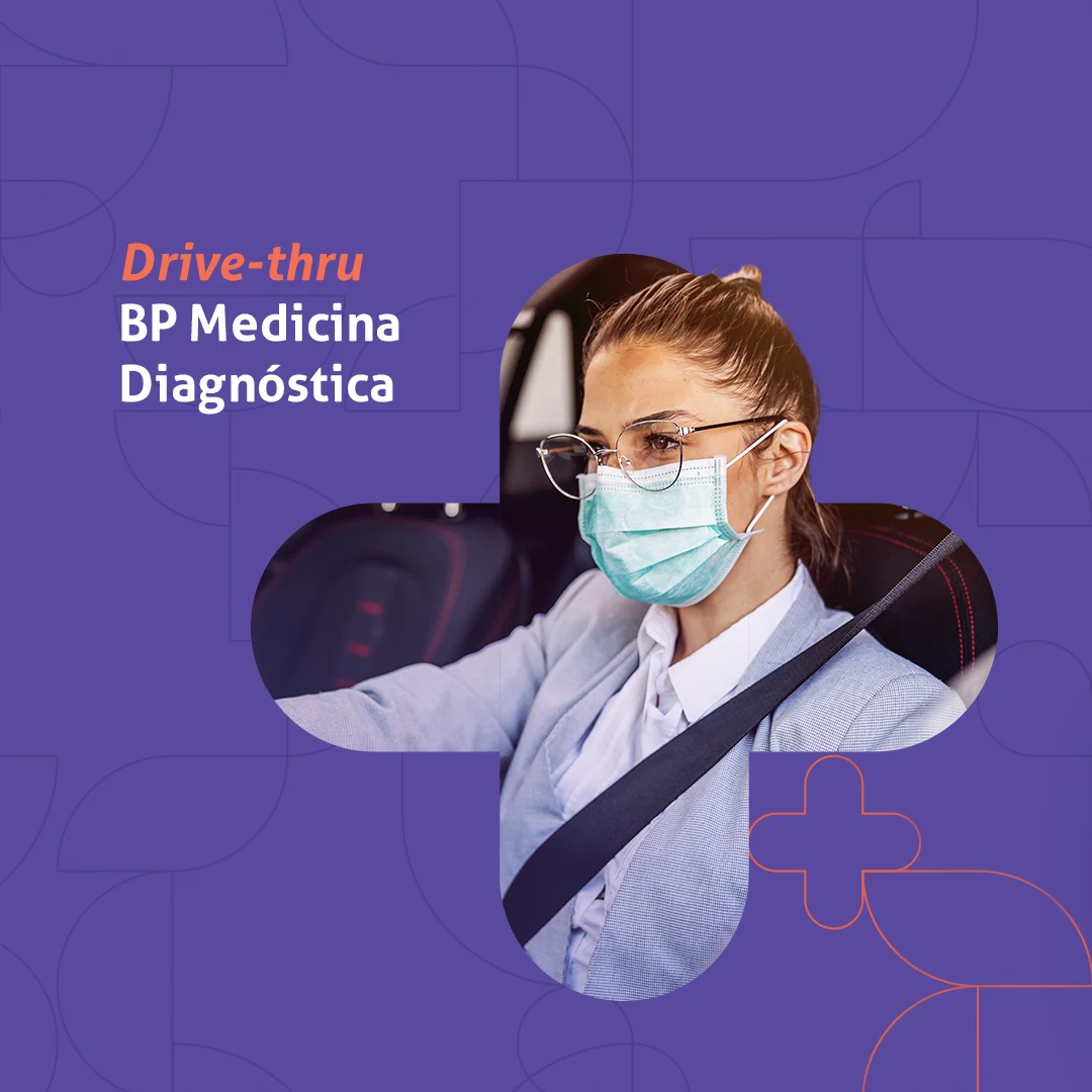Cuidado em movimento — Drive Thru Medicina Diagnóstica - Hospital BP · 19